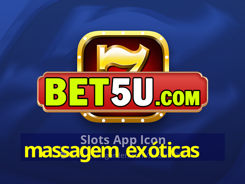 massagem exóticas